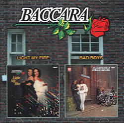 Baccara Bad Boys + Light My Fire CD